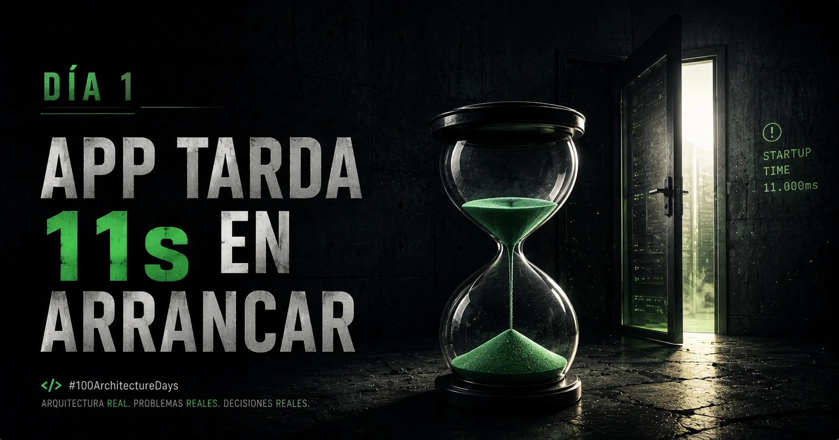 Día 1: Tu app tarda 11 segundos en arrancar y vos pensás que es normal